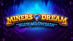 Miners Dream Blue Mountain Slot